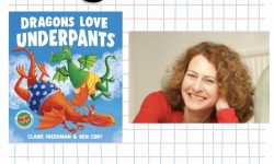 Q&A with Claire Freedman – Dragons Love Underpants