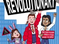 How to be a Revolutionary by Lucy Ann Unwin with illustrations by Selom Sunu