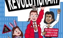 How to be a Revolutionary by Lucy Ann Unwin with illustrations by Selom Sunu